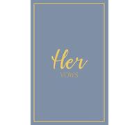 Her Vows: Wedding Vow Book: Blue Gray Cover with Gold Script | Mix & Match Keepsake | Classic Gold Border Series (Wedding Vow Books - Classic Gold Border)