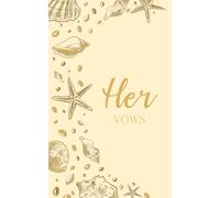Her Vows: Wedding Vow Book: Coastal Shell Design in Buttercream and Gold - Lined Vow Booklet for Bride - Beach Wedding Ceremony Keepsake - Mix & Match Set