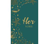 Her Vows: Wedding Vow Book: Coastal Shell Design in Deep Teal and Gold - Lined Vow Booklet for Bride - Beach Wedding Ceremony Keepsake - Mix & Match Set