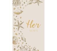 Her Vows: Wedding Vow Book: Coastal Shell Design in Soft Stone and Gold - Lined Vow Booklet for Bride - Beach Wedding Ceremony Keepsake - Mix & Match Set