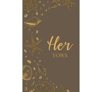 Her Vows: Wedding Vow Book: Coastal Shell Design in Stone Mocha and Gold - Lined Vow Booklet for Bride - Beach Wedding Ceremony Keepsake - Mix & Match Set