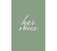 Her Vows: Wedding Vow Book Sage Green Elegant Lettering Vow Booklet For Women