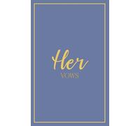 Her Vows: Wedding Vow Book: Slate Blue Cover with Gold Script | Mix & Match Keepsake | Classic Gold Border Series (Wedding Vow Books - Classic Gold Border)