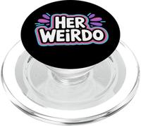 Her Weirdo Love Boyfriend Husband Couple - PopSockets PopGrip for MagSafe