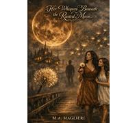 Her Whispers Beneath the Rustic Moon