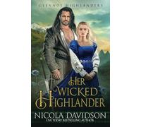 Her Wicked Highlander: 2 (Glennoe Highlanders)