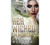 Her Wicked Immortals: A Paranormal Bully Romance