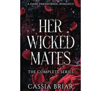 Her Wicked Mates: The Complete Series (Obscura World)
