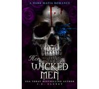 Her Wicked Men: A Dark Mafia rescue why choose romance (Mafia Brothers)