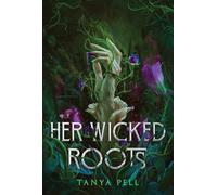 Her Wicked Roots