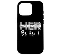 Her worth is priceless, be her encouraging design Case for iPhone 16 Pro