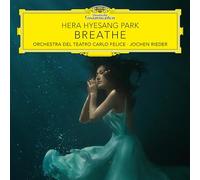 Hera Hyesang Park Orchestra del Teatro Carlo Felice Jochen Rieder - Breathe