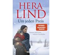 Hera Lind Um jeden Preis: Roman nach einer wahren Geschichte SPIEG (Paperback)