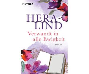 Hera Lind Verwandt in alle Ewigkeit: Roman (Paperback)
