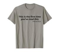 Heraclitus First Time Reading This Funny Philosophy Gift T-Shirt