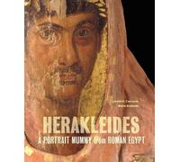 Herakleides: A Portrait Mummy from Roman Egypt (Getty Publications - (Yale))