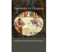 Herakleitos and Diogenes: Translated from the Greek by Guy Davenport