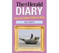 Herald Diary 2016: That's the Sealiest Thing I've Read!