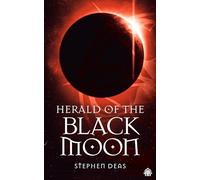 Herald of the Black Moon: Black Moon, Book III