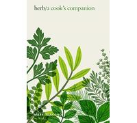 Herb : A Cook's Companion