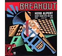 Herb Alpert - KEEP YOUR EYE ON ME 12 INCH (12 " VINYL) UK BREAKOUT 1987