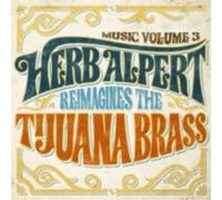 HERB ALPERT: MUSIC 3 - HERB ALPERT REIMAGINES THE TIJUANA BRASS - CD