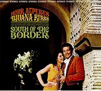 Herb Alpert & The Tijuana Brass - South Of The Border