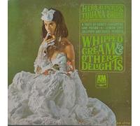 Herb Alpert & The Tijuana Brass - Whipped Cream & Other Delights