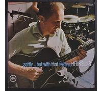 Herb Ellis - Softly... But With That Feeling