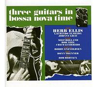 Herb Ellis - Three Guitars in Bossa Nova Time [New CD]