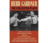 Herb Gardner: The Collected Plays (Applause Books)