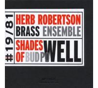 Robertson, Herb Brass Ensemb - Shades of Bud Powell