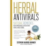 Herbal Antivirals – Natural Remedies for Emerging & Resistant Viral Infections – 2nd Edition