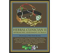 Herbal Clinician II: Approaches, Assessment, & Skills