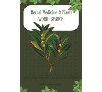 Herbal Medicine & Plants Word Search: Herbal Word Search Medicinal Plants Puzzle Herbal Remedies Word Game, Healing Herbs Puzzle , Natural Medicine ... Word Search, Plant-Based Medicine Puzzle