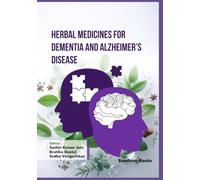 Herbal Medicines for Dementia and Alzheimer’s Disease