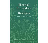 Herbal Remedies and Recipes and Some Others