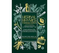 Herbal Rhymes: Formulas Edition: A Poetic Study Guide for Chinese Herbal Formulas