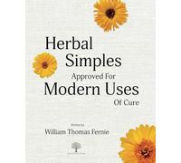 Herbal Simples Approved for Modern Uses of Cure
