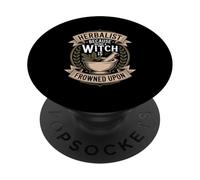 Herbalist Because Being A Witch Is Frowned Upon Humor PopSockets Adhesive PopGrip