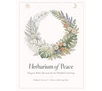 Herbarium of Peace: Elegant Boho Botanicals for Mindful Coloring