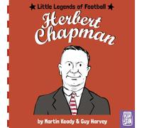 Herbert Chapman: Little legends of football