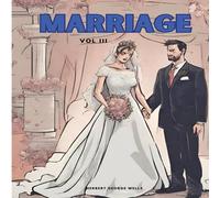 Herbert George Wells Marriage, Vol III Paperback Book Herbert George Wells Multicolor