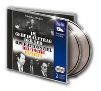 Herbert Häber - Im Geheimauftrag der SED - Operationsziel Deutsche Einheit