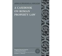 Herbert Hausmaninger Richard Gamauf A Casebook on Roman Property Law (Paperback)