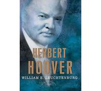 Herbert Hoover: 1923-1933 (American Presidents)