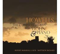 Herbert Howells - Complete Music for Violin & Piano