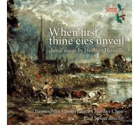 Birmingham Cc:Spicer - Howells: First Thine Eyes