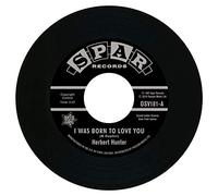 Herbert Hunter - I Was Born To Love You / I Know The Feelin' [7" VINYL]