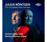Herbert Kefer and Markus Schirmer - JULIUS RÖNTGEN Three Viola Sonatas HERBERT KEFER & MARKUS SCHIRMER